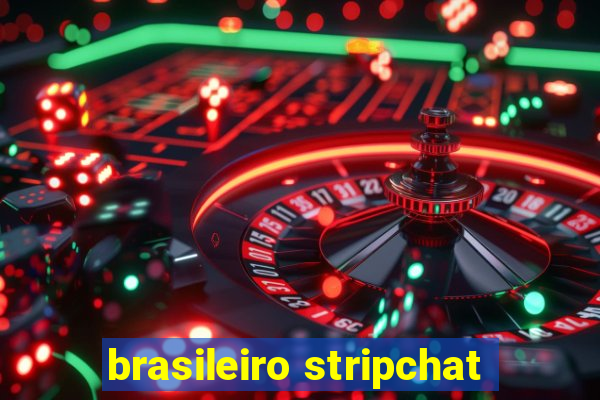 brasileiro stripchat